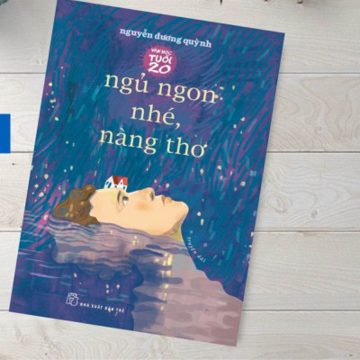 Văn Học Tuổi 20 - Ngủ Ngon Nhé, Nàng Thơ