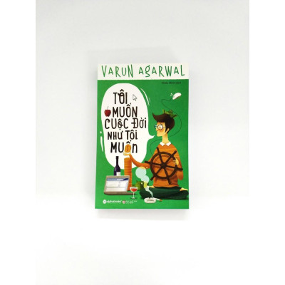 Sách Tôi muốn cuộc đời như tôi muốn Alphabooks - BẢN QUYỀN