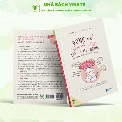 Sách Đừng Cố Làm Hài Lòng Tất Cả Mọi Người - Đưng Để Ai Lợi Dụng Lòng Tốt Của Bạn - YMATE BOOKS