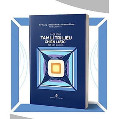 Liệu Pháp Tâm Lí Trị Liệu Chiến Lược Dựa Vào Gia Đình