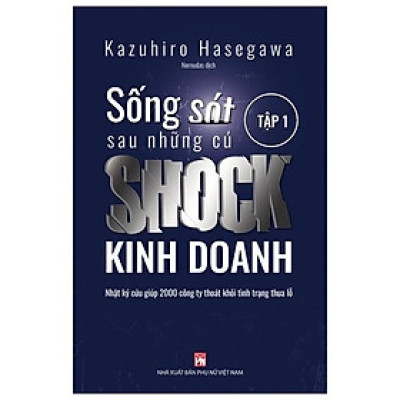 Sống Sót Sau Những Cú Shock Kinh Doanh - Tập 1