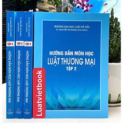 Hướng Dẫn Môn Học Luật Thương Mại ( Tập 2 )