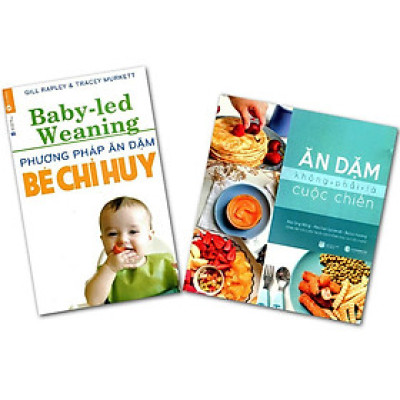 Sách - Phương pháp ăn dặm bé chỉ huy BLW + Ăn dặm không phải là cuộc chiến (tái bản)