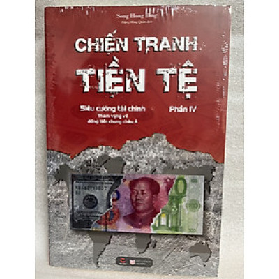 Chiến tranh tiền tệ - Tập 4 - Siêu cường tài chính