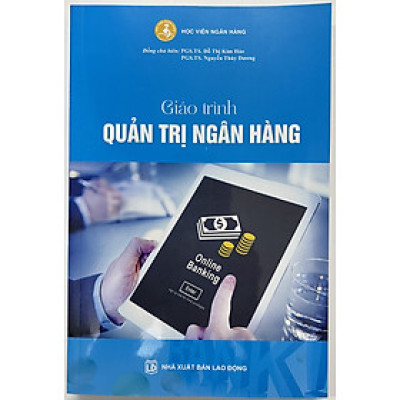 Sách - Giáo Trình Quản Trị Ngân Hàng