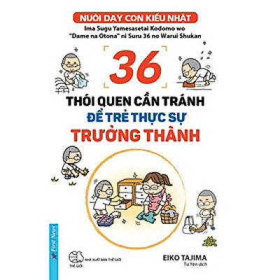 36 Thói Quen Cần Tránh Để Trẻ Thực Sự Trưởng Thành - Bản Quyền