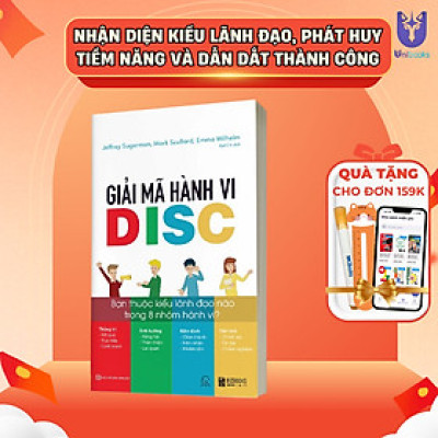 Sách Giải Mã Hành Vi DISC: Bạn Thuộc Kiểu Lãnh Đạo Nào Trong 8 Nhóm Hành Vi? - BIZBOOKS - BẢN QUYỀN