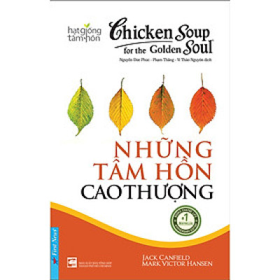 Hạt Giống Tâm Hồn - Chicken Soup For The Soul 8 - Những Tâm Hồn Cao Thượng (FN)