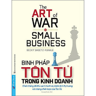 Binh Pháp Tôn Tử Trong Kinh Doanh FirstNews