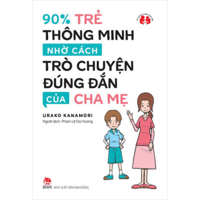 Bộ sách nuôi dạy con thông minh tự lập (90% trẻ thông minh nhờ cách trò chuyện + Khen sao cho đúng)