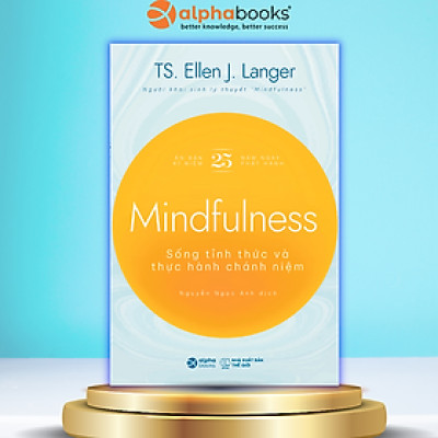 Mindfulness - Sống Tỉnh Thức Và Thực Hành Chánh Niệm _AL