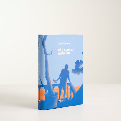 Bản tụng ca niềm vui - Bìa Cứng (Bộ tiểu thuyết "CƠN BÃO CUỐI CÙNG")