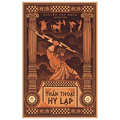 Sách- Thần Thoại Hy Lạp, Truyền Thuyết Về Các Vị Thần, Tác Phẩm Kinh Điển (Bìa cứng tái bản 2023)- 2HBooks