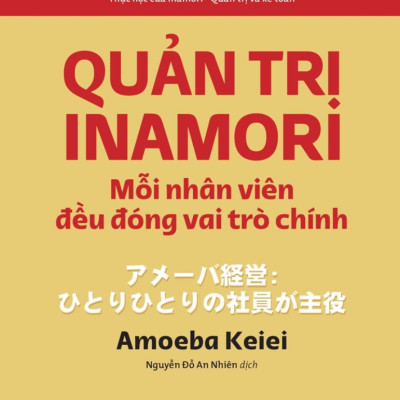 Combo Quản Trị Inamori: Mỗi Nhân Viên Đều Đóng Vai Trò Chính + Quản Trị Và Kế Toán (Bộ 2 Cuốn) - TRE