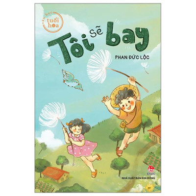 Sách - Văn Học Tuổi Hoa - Tôi Sẽ Bay