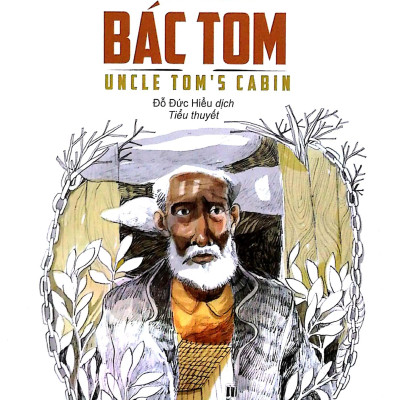 Túp Lều Của Bác Tom (Tái Bản 2018)