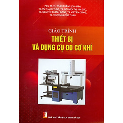 Giáo trình Thiết Bị Và Dụng Cụ Đo Cơ Khí