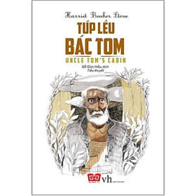 Túp Lều Của Bác Tom (Tái Bản 2018)