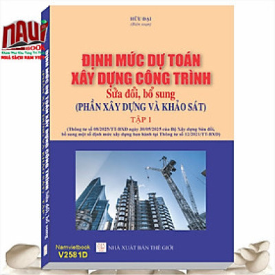 Định Mức Dự Toán Xây Dựng Công Trình - Phần Xây Dựng Và Khảo Sát 