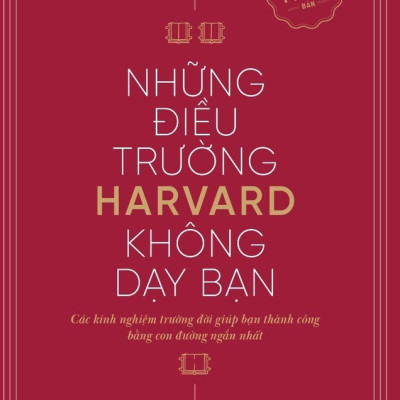 Những Điều Trường Harvard Không Dạy Bạn - Mark H. McCormack (bìa mềm)