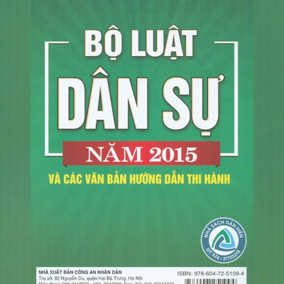 Bộ Luật Dân Sự Năm 2015 Và Các Văn Bản Hướng Dẫn Thi Hành 
