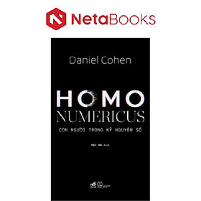 Homo Numericus - Con Người Trong Kỷ Nguyên Số