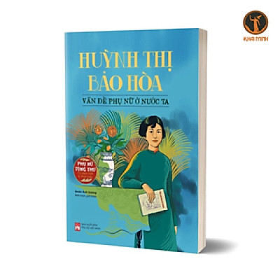 Sách - HUỲNH THỊ BẢO HÒA - VẤN ĐỀ PHỤ NỮ Ở NƯỚC TA