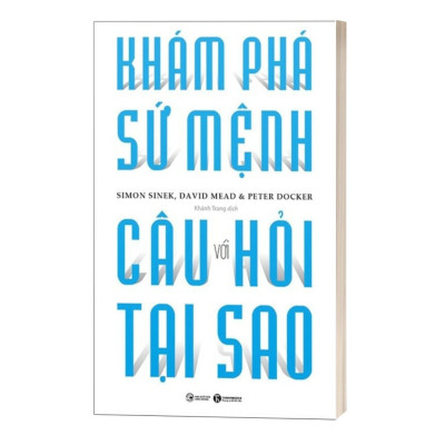 Khám Phá Sứ Mệnh Với Câu Hỏi Tại Sao