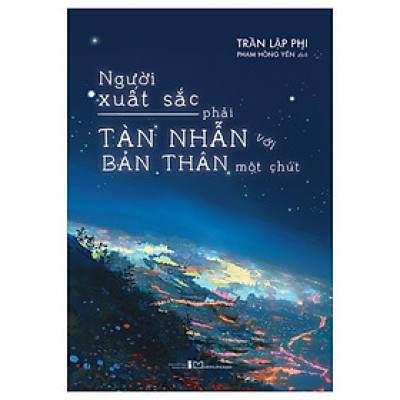 Sách: Người Xuất Sắc Phải Tàn Nhẫn Với Bản Thân Một Chút