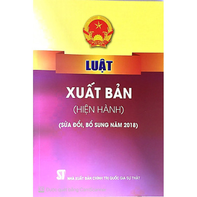 Luật xuất bản (Hiện hành) (Sửa đổi, bổ sung năm 2018)
