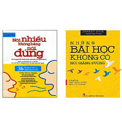 Combo Sách Kỹ Năng Những Bài Học Không Có Nơi Giảng Đường - Chuẩn Bị Cho Cuộc Sống Hậu Tốt Nghiệp + Nói Nhiều Không Bằng Nói Đúng