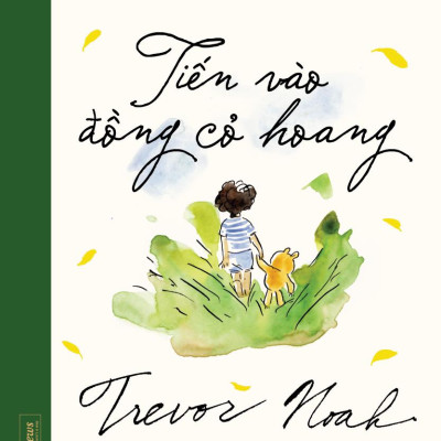 Sách - Into The Uncut Grass - Tiến Vào Đồng Cỏ Hoang - Bìa Cứng