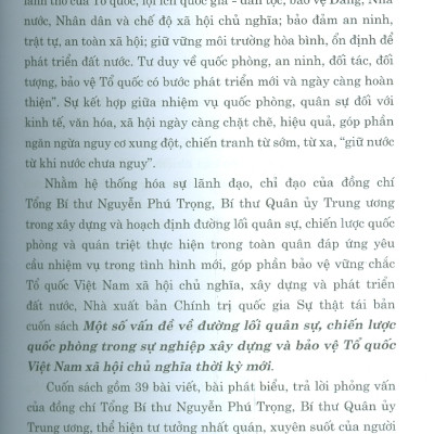 MỘT SỐ VẤN ĐỀ VỀ ĐƯỜNG LỐI QUÂN SỰ, CHIẾN LƯỢC QUỐC PHÒNG TRONG SỰ NGHIỆP XÂY DỰNG VÀ BẢO VỆ TỔ QUỐC VIỆT NAM XÃ HỘI CHỦ NGHĨA THỜI KỲ MỚI - Nguyễn Phú Trọng - NXB Chính trị quốc gia sự thật