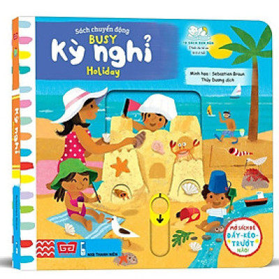 Sách - Sách Chuyển Động - Busy - Holiday - Kỳ Nghỉ