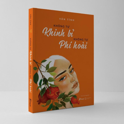 Sách Không Tự Khinh Bỉ – Không Tự Phí Hoài (Tái Bản) - BẢN QUYỀN