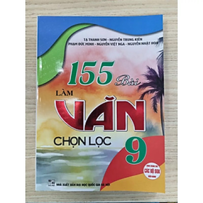 Sách - 155 bài làm văn chọn lọc 9 (HA)