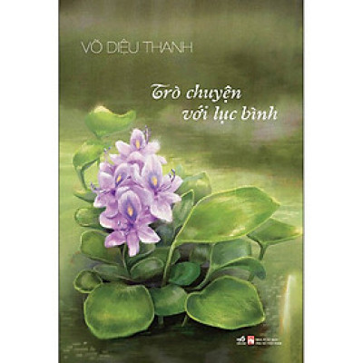 Trò Chuyện Với Lục Bình