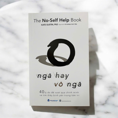 Sách - Ngã Hay Vô Ngã - 40 lí do để vượt qua chính mình, tìm thấy bình yêu trong tâm trí