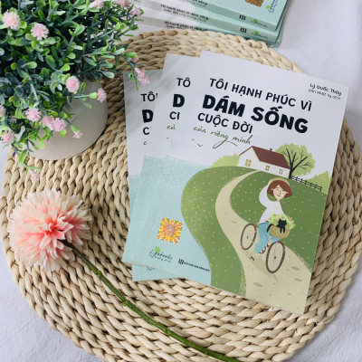 Tôi Hạnh Phúc Vì Dám Sống Cuộc Đời Của Riêng Mình