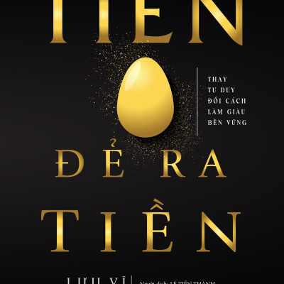 Sách - Tiền Đẻ Ra Tiền (Tái Bản 2025)