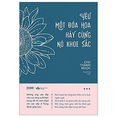 Yêu Một Đóa Hoa Hãy Cùng Nó Khoe Sắc