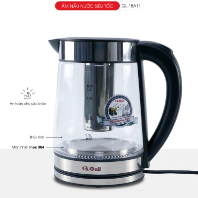Ấm siêu tốc Gali GL-18A11 1.7L. Thân Ấm Thủy Tinh Có Lưới Lọc Pha Trà. Hàng chính hãng, bảo hành 24 tháng
