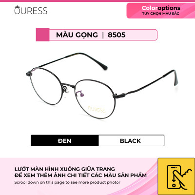 Gọng kính cận titan 8505 thời trang mắt kính OURESS nam nữ siêu nhẹ siêu bền