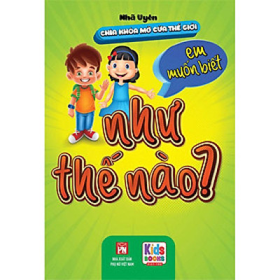 Chìa Khóa Mở Cửa Thế Giới - Em Muốn Biết Như Thế Nào?