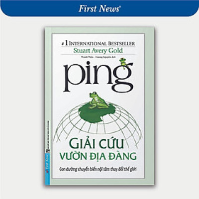 Sách - Ping - Giải Cứu Vườn Địa Đàng - First News