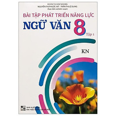 Bài Tập Phát Triển Năng Lực Ngữ Văn 8 - Tập 1 (Kết Nối)