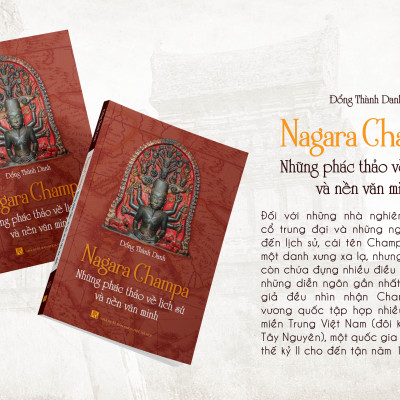 Nagara Champa - Những phác thảo về lịch sử và nền văn minh