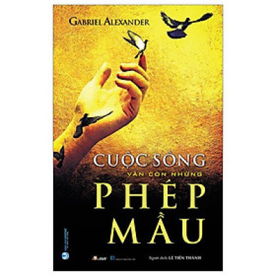 Cuộc Sống Vẫn Còn Những Phép Mầu