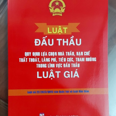 Luật đấu thầu- quy định lựa chọn nhà thầu, hạn chế thất thoát, lãng phí, tiêu cực, tham nhũng trong lĩnh vực đấu thầu - Luật giá