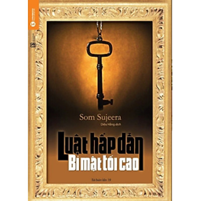 Luật Hấp Dẫn - Bí Mật Tối Cao (Tái bản 2021)